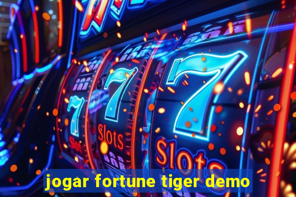 jogar fortune tiger demo